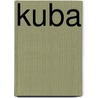 Kuba by Rebecca Leuchak