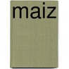 Maiz door Emoke Ijjasz
