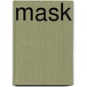 Mask by John Cournos