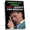 Tussen de Linies, 1000 x Marco van Basten door Trudi Blom