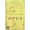 Opus door Edward Alexander