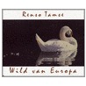 Wild van Europa by R. Tamse