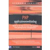 PHP applicatieontwikkeling by P. Kassenaar