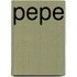 Pepe