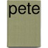 Pete