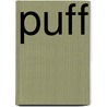 Puff by Martha Holmberg