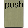 Push by Marc Bernardin