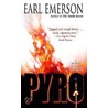 Pyro by Earl W. Emerson