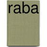 Raba by Miriam T. Timpledon