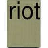 Riot by Andrew Moodie