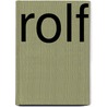 Rolf by Robert T. Rolf