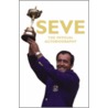 Seve door Severiano Ballesteros