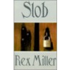 Slob door Rex Miller