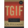 Tgif by Os Hillman