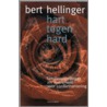 Hart tegen hard door Bert Hellinger