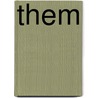 Them by Lee Weatherly