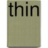 Thin