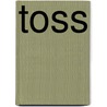 Toss by Lowell Cauffiel