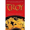 Troy by Adèle Geras
