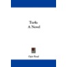 Turk by Percival Opie Read