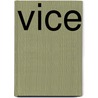 Vice door Shane Smith