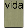 Vida by Laila M. Dawson