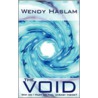 Void by Wendy Haslam