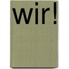 Wir! by Horst W. Opaschowski