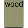 Wood by Andrew Langley