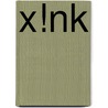 X!Nk by Miriam T. Timpledon