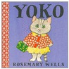 Yoko door Rosemary Wells