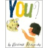 You? by Vladimir Radunsky