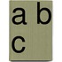 A B C