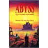 ABYSS Het Kwaad ontwaakt by W.W. van den Berg
