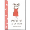 Merelien is de beste by Martine Murray