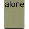 Alone by Loren D. Estleman