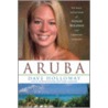 Aruba door R. Stephanie Good