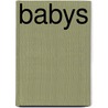 Babys door Béatrice Fontanel