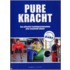 Pure Kracht