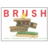 Brush by Shiri Slavin