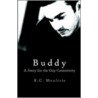 Buddy door R.C. Moultrie