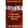 Bully door Jim Schutze