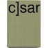 C]sar