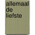 Allemaal de liefste