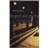 Tegen de stilte by M. Spies