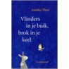 Vlinders in je buik, brok in je keel door Annika Thor