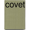 Covet door J.R. Ward