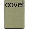 Covet door Tara Moss