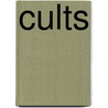 Cults door Robert Schroeder