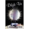 Dj Vu door Andre Cass